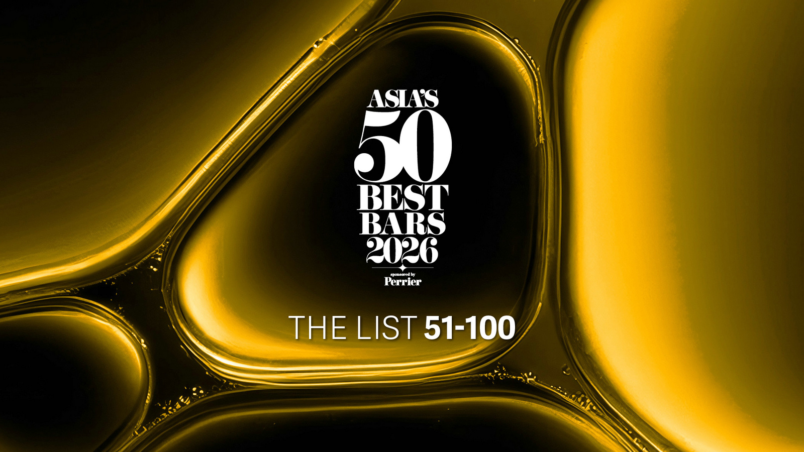 ASIA’S 50 BEST BARS“亚洲50最佳酒吧”公布2026年度第51-100名榜单